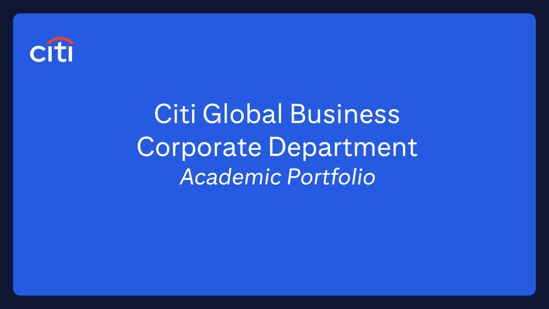 Citi Global Business Corporate Department Academic Portfolio 2023